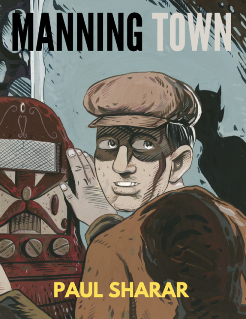 Manning Town comic by Paul Sharar cover shows man wearing brown hat